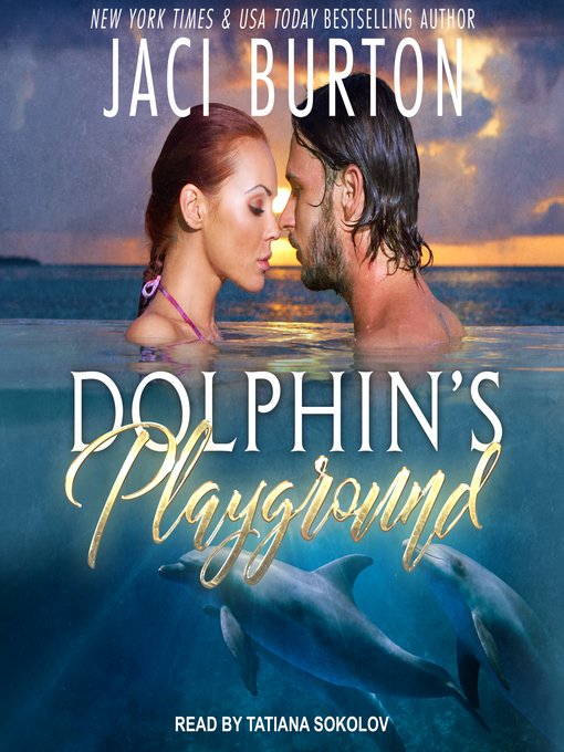 Title details for Dolphin's Playground by Jaci Burton - Available
